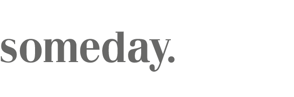 someday